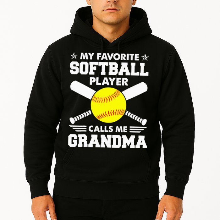 My Favorite Softball Player Calls Me Grandma Funny Hoodie