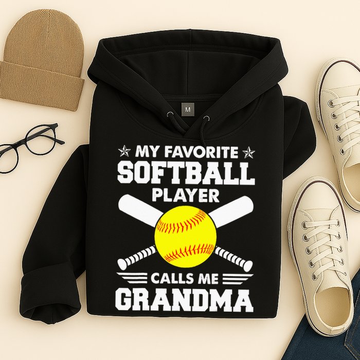 My Favorite Softball Player Calls Me Grandma Funny Hoodie