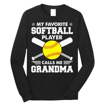 My Favorite Softball Player Calls Me Grandma Funny Long Sleeve Shirt