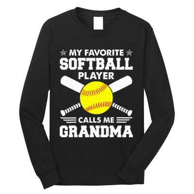 My Favorite Softball Player Calls Me Grandma Funny Long Sleeve Shirt