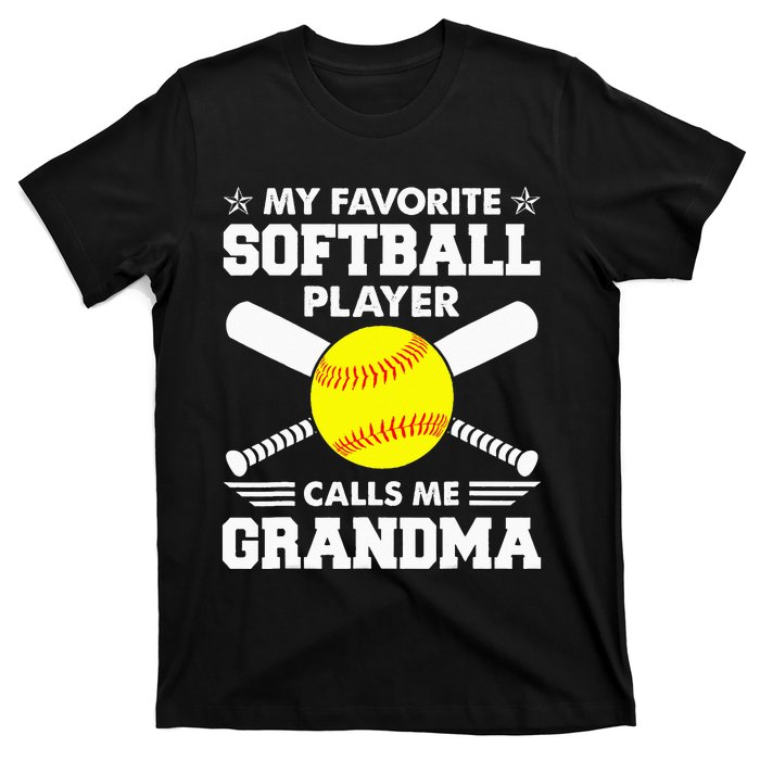 My Favorite Softball Player Calls Me Grandma Funny T-Shirt