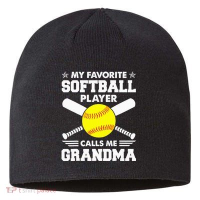 My Favorite Softball Player Calls Me Grandma Funny Sustainable Beanie