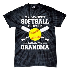 My Favorite Softball Player Calls Me Grandma Funny Tie-Dye T-Shirt