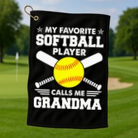 My Favorite Softball Player Calls Me Grandma Funny Golf Towel
