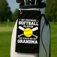 My Favorite Softball Player Calls Me Grandma Funny Golf Towel