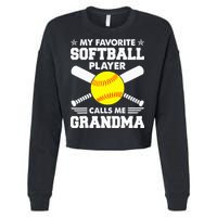 My Favorite Softball Player Calls Me Grandma Funny Cropped Pullover Crew