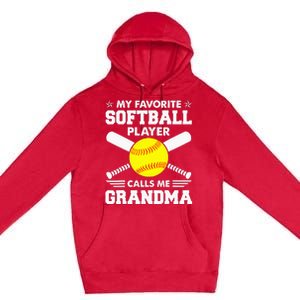 My Favorite Softball Player Calls Me Grandma Funny Premium Pullover Hoodie