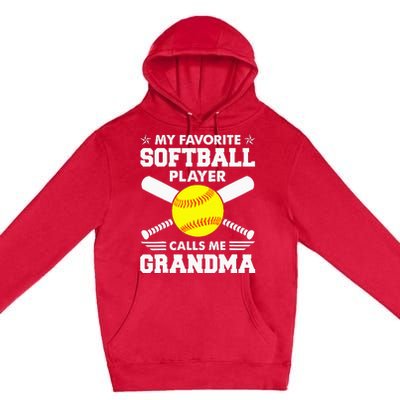 My Favorite Softball Player Calls Me Grandma Funny Premium Pullover Hoodie