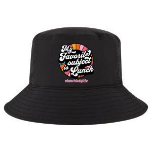 My Favorite Subject Is Lunch Funny Lunch Lady Cute Gift Cool Comfort Performance Bucket Hat