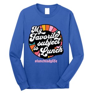 My Favorite Subject Is Lunch Funny Lunch Lady Cute Gift Long Sleeve Shirt