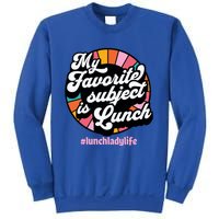 My Favorite Subject Is Lunch Funny Lunch Lady Cute Gift Sweatshirt