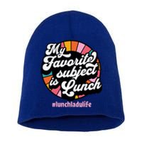 My Favorite Subject Is Lunch Funny Lunch Lady Cute Gift Short Acrylic Beanie