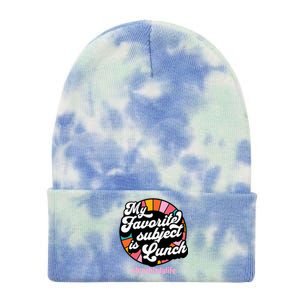 My Favorite Subject Is Lunch Funny Lunch Lady Cute Gift Tie Dye 12in Knit Beanie