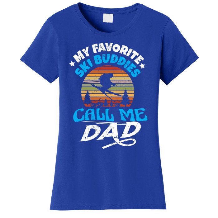 My Favorite Ski Buddies Call Me Dad Wintersport Snowboard Gift Women's T-Shirt