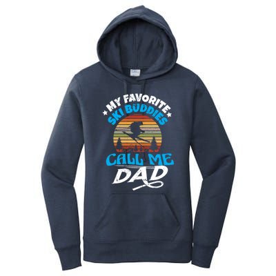 My Favorite Ski Buddies Call Me Dad Wintersport Snowboard Gift Women's Pullover Hoodie