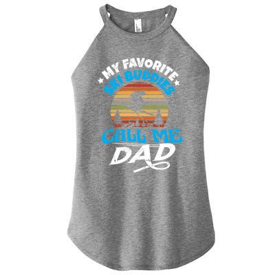 My Favorite Ski Buddies Call Me Dad Wintersport Snowboard Gift Women’s Perfect Tri Rocker Tank