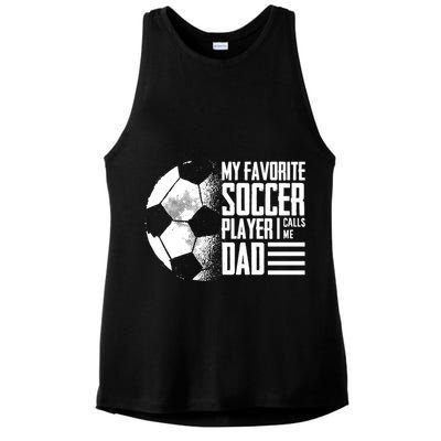 My Favorite Soccer Player Calls Me Dad Funny Soccer Great Gift Ladies PosiCharge Tri-Blend Wicking Tank
