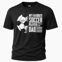 My Favorite Soccer Player Calls Me Dad Funny Soccer Great Gift Cooling Performance Crew T-Shirt