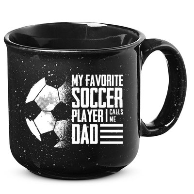 My Favorite Soccer Player Calls Me Dad Funny Soccer Great Gift 15oz Campfire Ceramic Mug