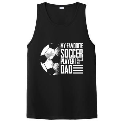 My Favorite Soccer Player Calls Me Dad Funny Soccer Great Gift PosiCharge Competitor Tank