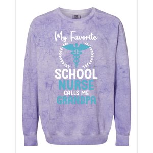 My Favorite School Nurse Calls Me Grandpa School Nurse Gift Colorblast Crewneck Sweatshirt