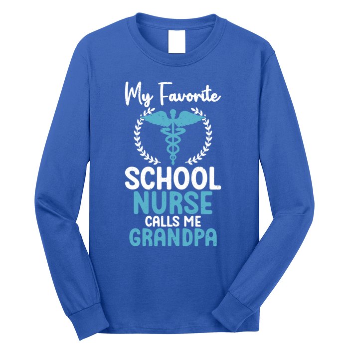 My Favorite School Nurse Calls Me Grandpa School Nurse Gift Long Sleeve Shirt