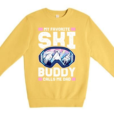 My Favorite Ski Buddy Calls Me Dad Great Gift Premium Crewneck Sweatshirt