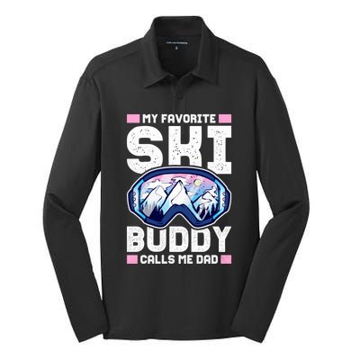 My Favorite Ski Buddy Calls Me Dad Great Gift Silk Touch Performance Long Sleeve Polo