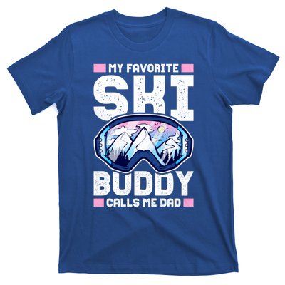 My Favorite Ski Buddy Calls Me Dad Great Gift T-Shirt