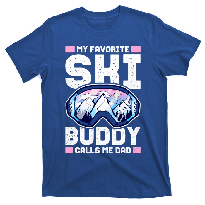 My Favorite Ski Buddy Calls Me Dad Great Gift T-Shirt