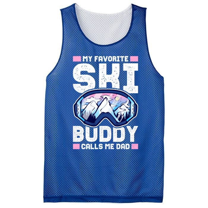 My Favorite Ski Buddy Calls Me Dad Great Gift Mesh Reversible Basketball Jersey Tank