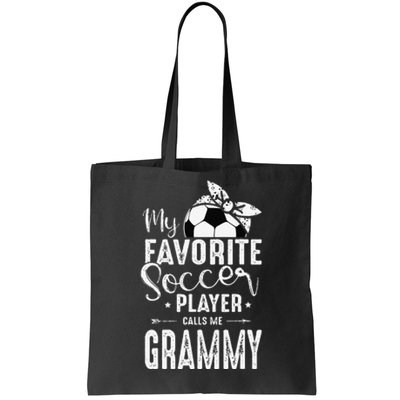 My Favorite Soccer Player Calls Me Grammy Tote Bag