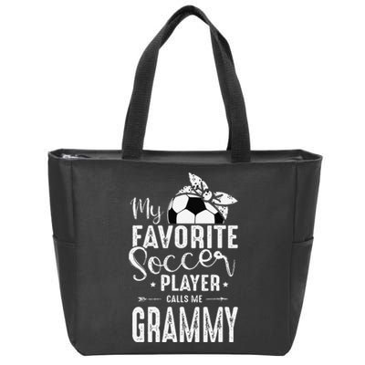 My Favorite Soccer Player Calls Me Grammy Zip Tote Bag