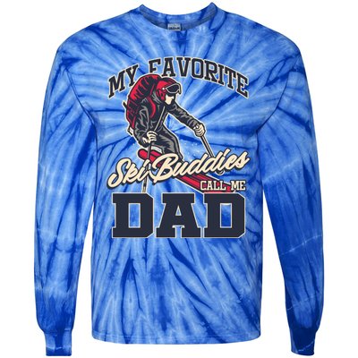 My Favorite Ski Buddy Father Call Me Dad Skiing Snow Sports Cute Gift Tie-Dye Long Sleeve Shirt