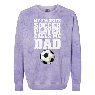 My Favorite Soccer Player Calls Me Dad Colorblast Crewneck Sweatshirt