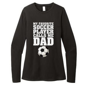 My Favorite Soccer Player Calls Me Dad Womens CVC Long Sleeve Shirt