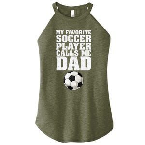 My Favorite Soccer Player Calls Me Dad Women's Perfect Tri Rocker Tank