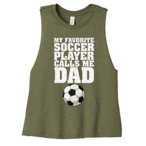 My Favorite Soccer Player Calls Me Dad Women's Racerback Cropped Tank