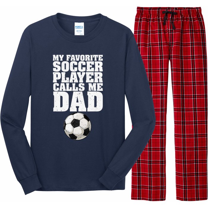 My Favorite Soccer Player Calls Me Dad Long Sleeve Pajama Set