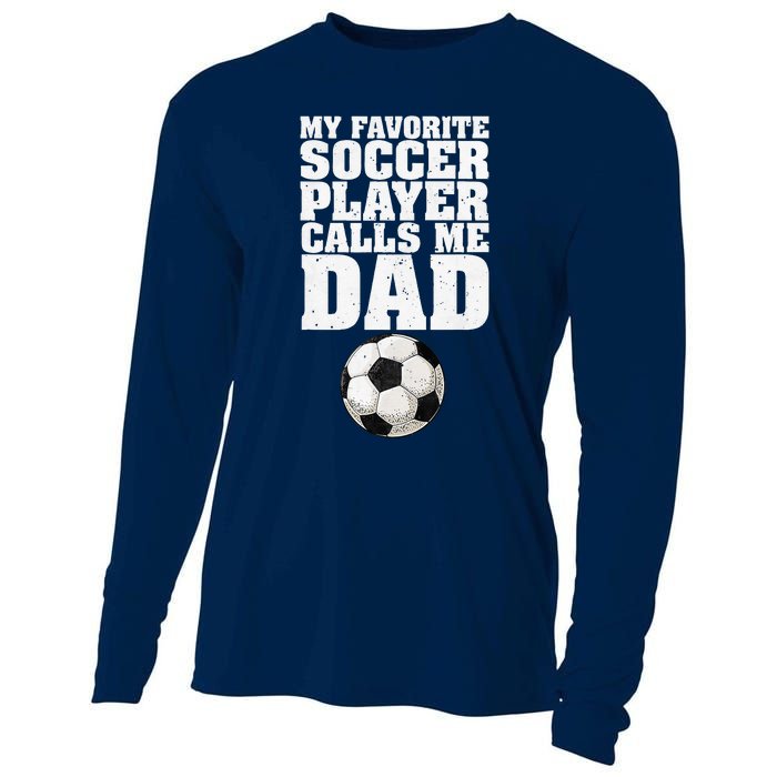 My Favorite Soccer Player Calls Me Dad Cooling Performance Long Sleeve Crew