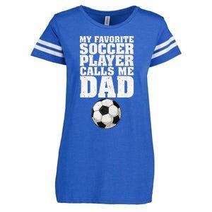 My Favorite Soccer Player Calls Me Dad Enza Ladies Jersey Football T-Shirt