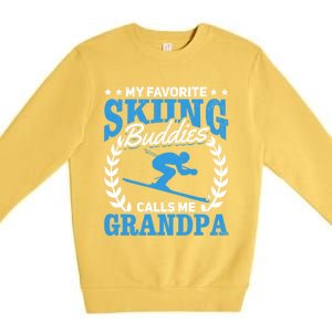 My Favorite Skiing Buddies Calls Me Grandpa Skier Grandpa Gift Premium Crewneck Sweatshirt