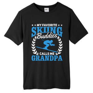 My Favorite Skiing Buddies Calls Me Grandpa Skier Grandpa Gift Tall Fusion ChromaSoft Performance T-Shirt