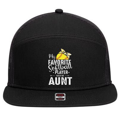 My Favorite Softball Player Calls Me Aunt 7 Panel Mesh Trucker Snapback Hat