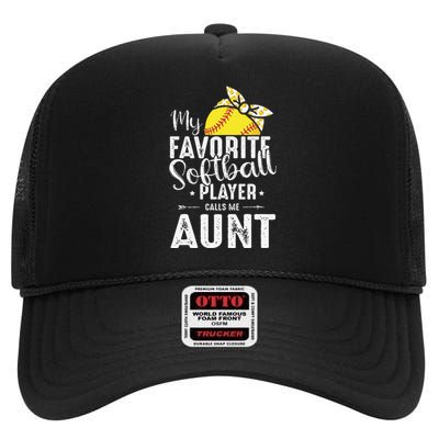 My Favorite Softball Player Calls Me Aunt High Crown Mesh Back Trucker Hat