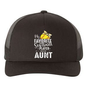 My Favorite Softball Player Calls Me Aunt Yupoong Adult 5-Panel Trucker Hat