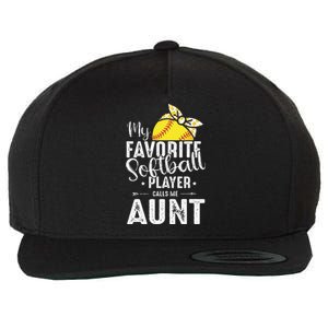 My Favorite Softball Player Calls Me Aunt Wool Snapback Cap