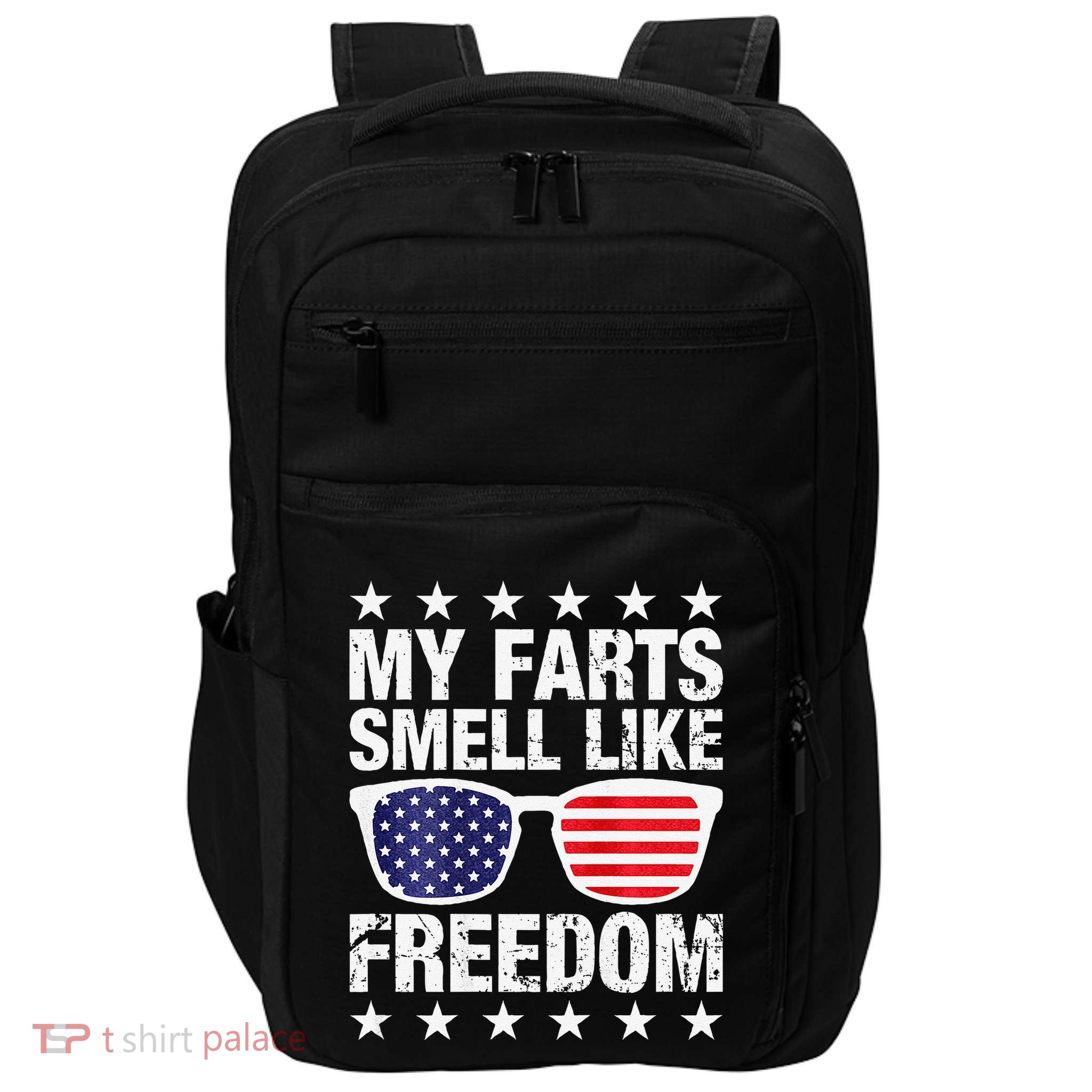 My Farts Smell Like Freedom Funny Impact Tech Backpack