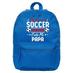 My Favorite Soccer Player Calls Me Papa Soccer Family Funny Gift 16 in Basic Backpack