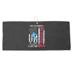 My Favorite Ski Buddies Call Me Mom Skiing Lover Usa Flag Cool Gift Large Microfiber Waffle Golf Towel